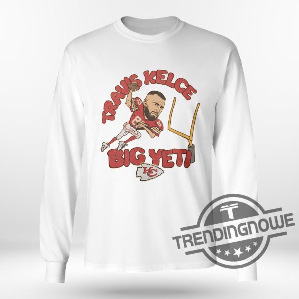 Chiefs Travis Kelce Big Yeti Shirt Big Yeti Shirt Jason Kelce Big Yeti Shirt Sweatshirt Hoodie Gift For Men Women trendingnowe 1