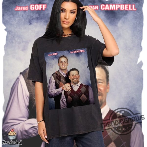 Dan Campbell Shirt Jared Goff Dan Campbell Shirt Football Shirt Game Day Shirt Birthday Christmas Gift trendingnowe 3