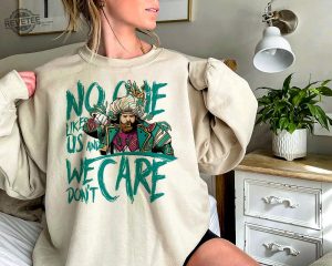 Jason Kelce Sweathirt Philly No One Like Us And We Dont Care Shirt Jason Kelce Shirt Off Jason Kelce No Shirt Jason Kelce Shirt Unique revetee 2