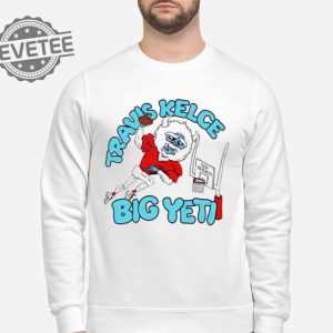 Travis Kelce Big Yeti Shirt Big Yeti Kelce Travis Kelce Big Yeti Shirt Big Yeti Travis Kelce Jason Kelce Big Yeti Unique revetee 4