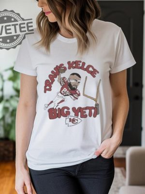 Chiefs Travis Kelce Big Yeti Football Player T Shirt Big Yeti Kelce Travis Kelce Big Yeti Shirt Big Yeti Travis Kelce Jason Kelce Big Yeti Unique revetee 2