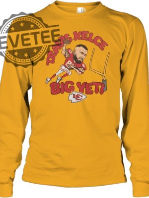 Chiefs Travis Kelce Big Yeti Unisex T Shirt Big Yeti Kelce Travis Kelce Big Yeti Shirt Big Yeti Travis Kelce Jason Kelce Big Yeti Unique revetee 6