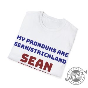 My Pronouns Are Sean Strickland 2024 Shirt Ufc Tshirt Funny Hoodie Sean Strickland Sweatshirt Trendy Shirt giftyzy 4