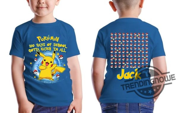 Pikachu Ball 100 Days Of School 2024 Shirt Gotta Catch Them All Kid Shirt Poke 100 Days Of School Shirt Eevee 100Th Day Of School trendingnowe 2