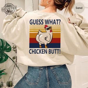 Funny Sarcastic T Shirt For Gift Cute Chicken Butt Tshirt For Women Unisex Chicken Farmer Shirts Guess What Chicken Butt Shirt Unique revetee 4