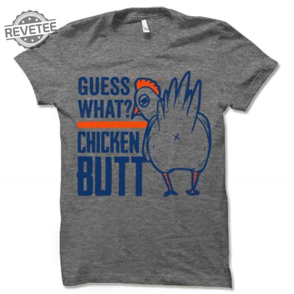 Guess What Chicken Butt T Shirt Funny Chicken Shirt Guess What Chicken Butt Shirt Unique revetee 4