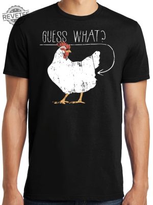 Big Guys Rule Big And Tall King Size Funny Distressed Guess What Chicken Butt T Shirt Guess What Chicken Butt Shirt Unique revetee 3