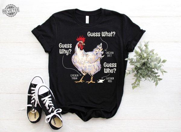 Guess What Chicken Butt Funny T Shirt Cute Chickens Buffs Lover Gift Peckers Rooster Mom Guess What Chicken Butt Shirt Unique revetee 1