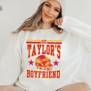 Go Taylors Boyfriend Sweatshirt T Shirt Go Taylors Bf Retro Sweatshirt Taylor Travis Shirt Go Taylors Boyfriend Shirt Unique revetee 5