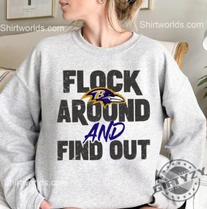 Ravens Flock Around And Find Out Shirt Ravens Flock Around And Find Out Hoodie Ravens Tshirt Ravens Flock Around And Find Out Crewneck Sweatshirt Trending Shirt giftyzy 2