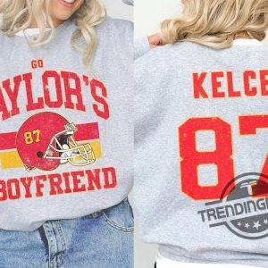 Taylor And Travis Sweatshirt Go Taylors Boyfriend Sweatshirt Football Era Sweatshirt Vintage Karma Is The Guy Taylors Boyfriend Shirt trendingnowe 3