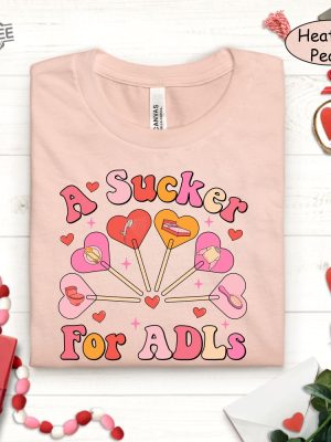 Occupational Therapy Shirt A Sucker For Adls Shirt Occupational Therapist Valentine Shirt Ot Shirt Ota Cota Shirt Ot Team Shirt New Ot Unique revetee 5