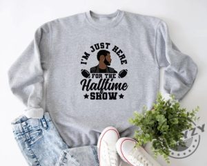 Im Just Her For The Halftime Show Shirt Superbowl Sweatshirt Halftime Show Tshirt Usher 2024 Superbowl Hoodie Usher Superbowl Shirt giftyzy 4