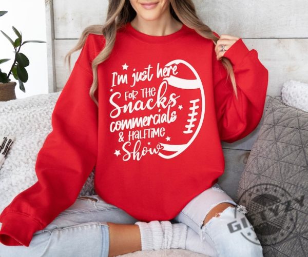 Im Just Here For Snacks Commercials Halftime Show Funny Football Shirt Super Bowl Sweatshirt Halftime Show Hoodie Funny Football Tshirt Usher Shirt giftyzy 13