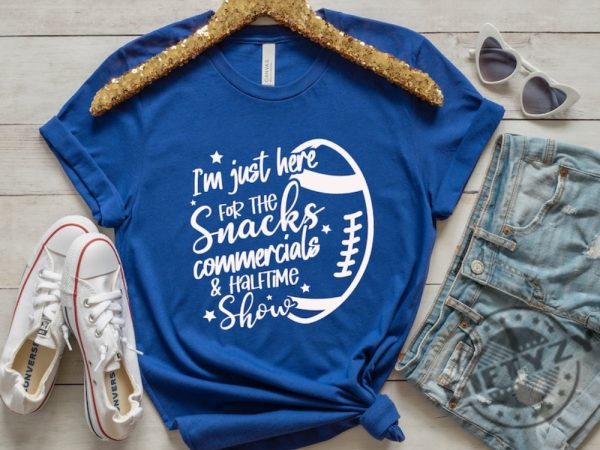 Im Just Here For Snacks Commercials Halftime Show Funny Football Shirt Super Bowl Sweatshirt Halftime Show Hoodie Funny Football Tshirt Usher Shirt giftyzy 6