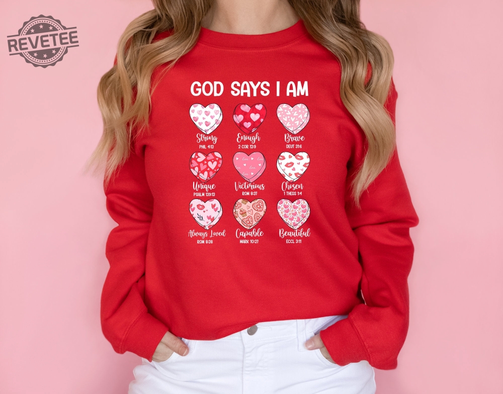 Bible Verse Valentines Sweatshirt God Says I Am Strong Shirt Faithful Valentines T Shirt Cute Hearts Sweater Inspirational Valentines Tee Unique