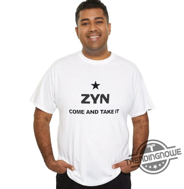 New Come And Take It Zyn Shirt Zyn Come And Take It Nicotine Humor Hoodie Funny Zynner Nic Ban Juul Sweatshirt trendingnowe 1