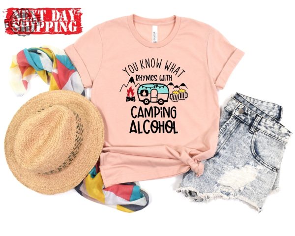 You Know What Rhymes With Camping Alcohol Shirts Camping Drinking Shirt Friends Camping Shirt Camping Group Shirts What Rhymes With Shirt revetee 6