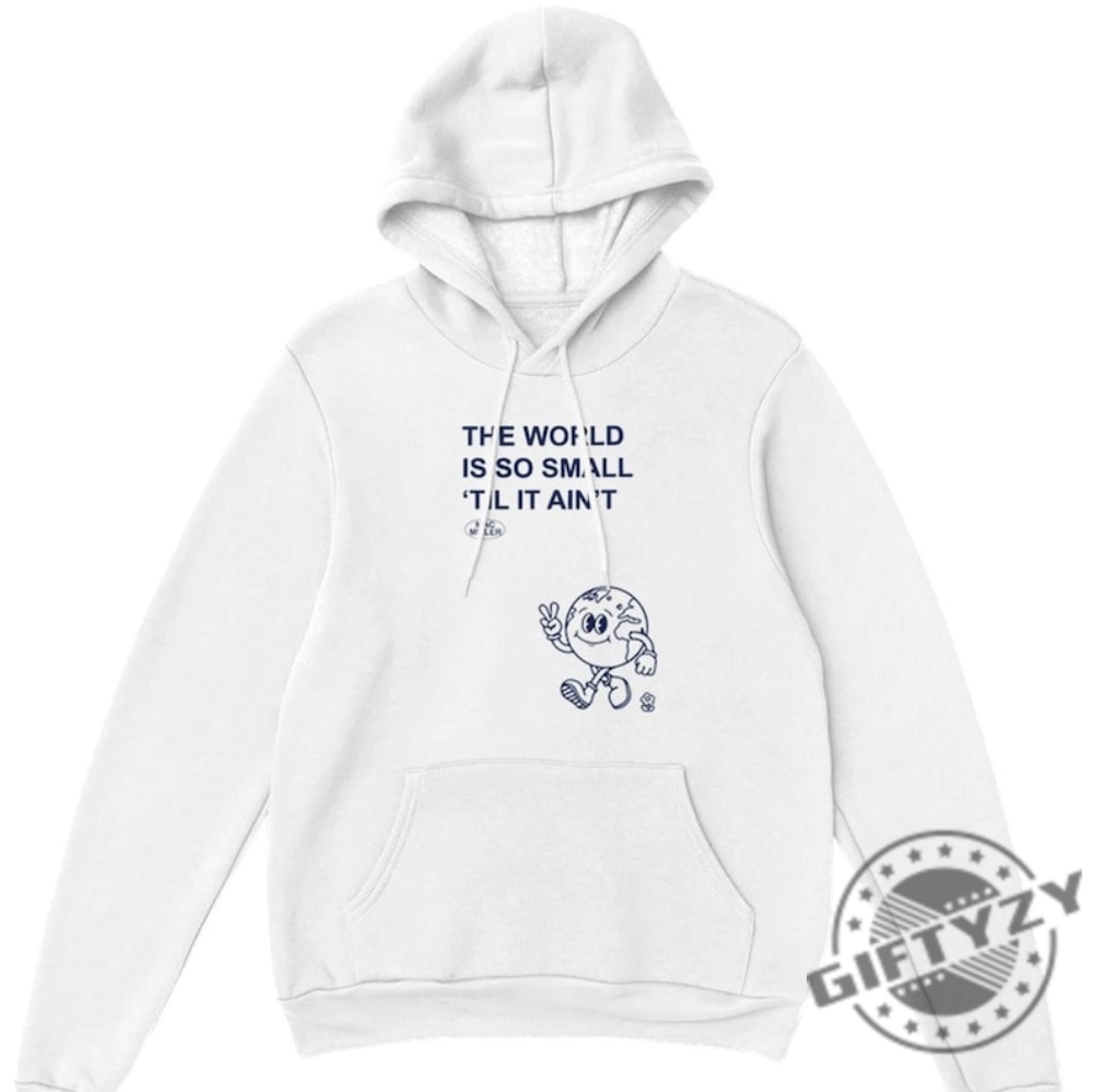 Mac Millers Small Worlds Shirt Mac Miller Hoodie Mac Miller Album Sweatshirt Mac Miller Quote Tshirt Quote About Life Shirt