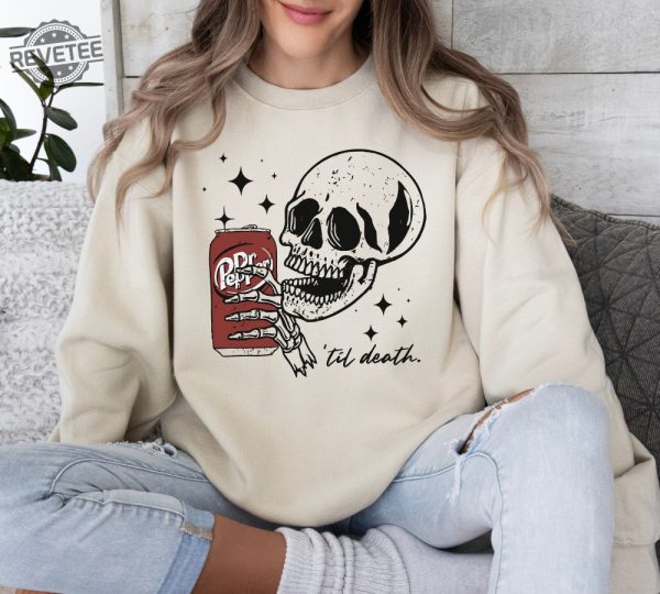 Till Death Dr Pepper Sweatshirt Skeleton Sweatshirt Halloween Sweater Cute Dr Pepper Shirt Skeleton Drinking Dr Pepper Sweatshirt Unique revetee 3 1