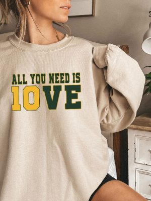 All You Need Is Love Sweatshirt Unisex Shirt Gift For Her All You Need Is Jordan Love Football Crewneck And Hoodie Unique revetee 2 1