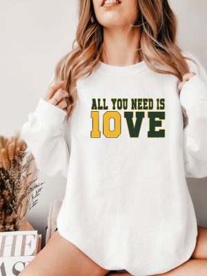 All You Need Is Love Sweatshirt Unisex Shirt Gift For Her All You Need Is Jordan Love Football Crewneck And Hoodie Unique revetee 3 1