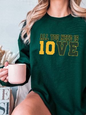 All You Need Is Love Sweatshirt Unisex Shirt Gift For Her All You Need Is Jordan Love Football Crewneck And Hoodie Unique revetee 5 1