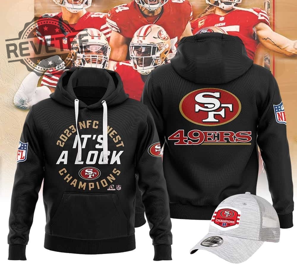 2023 Nfc West Champions Sf 49Ers 3D Hoodie Its A Lock T Shirt Hoodie Long Sleeve Shirt Unique