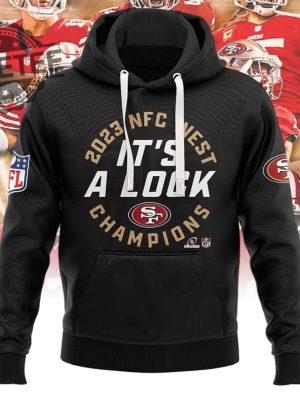 2023 Nfc West Champions Sf 49Ers 3D Hoodie Its A Lock T Shirt Hoodie Long Sleeve Shirt Unique revetee 2