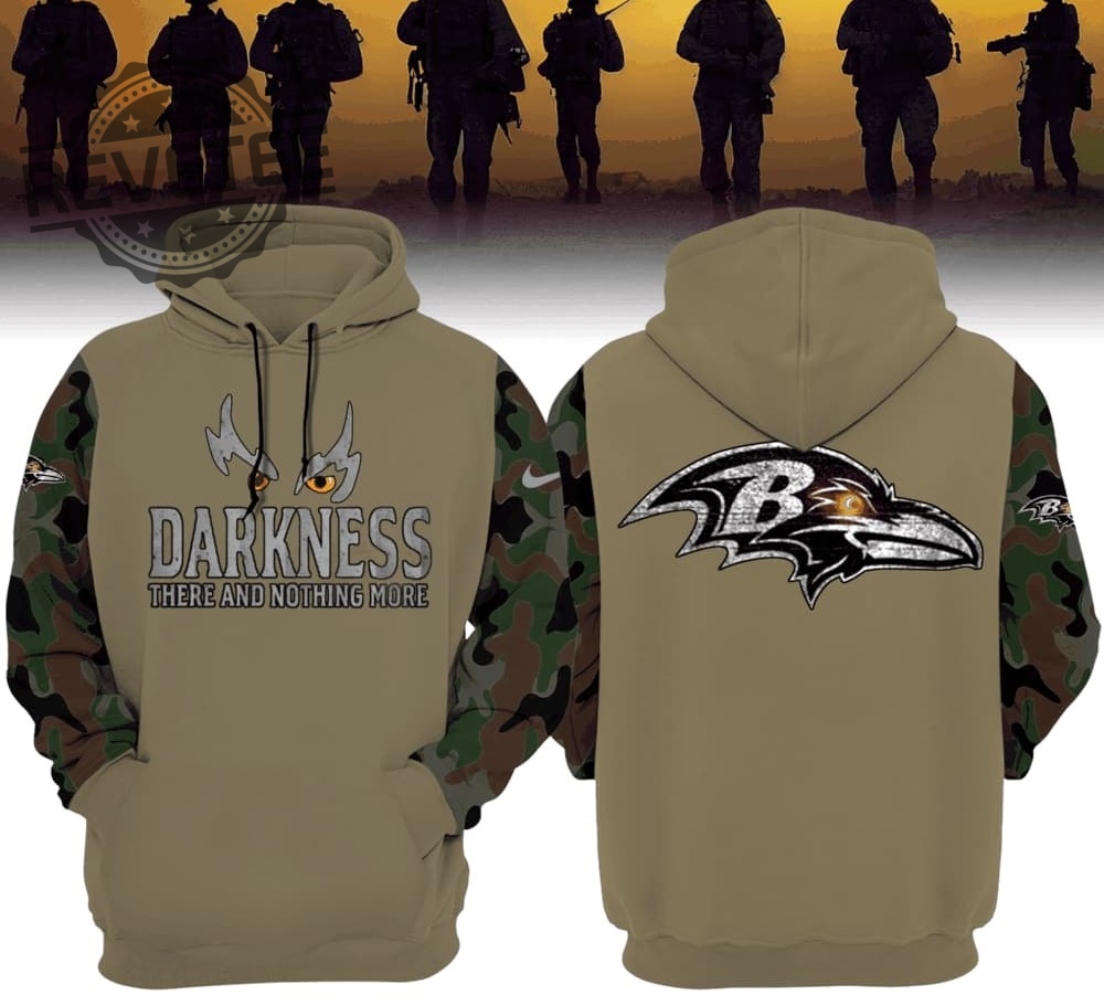 Ravens Darkness There And Nothing More Camo Hoodie Sweatshirt Long Sleeve Shirt Unique