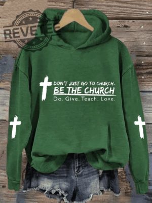 Womens Dont Just Go To Church Be The Church Print Casual Sweatshirt Hoodie Long Sleeve Shirt Unique revetee 2