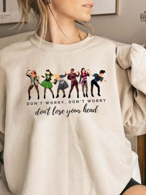 Six The Musical Lyrics T Shirt Sweatshirt Hoodie One Of A Kind No Category Six Shirt Broadway Shirt Six The Musical Spokane Six The Musical Tee Unique revetee 5