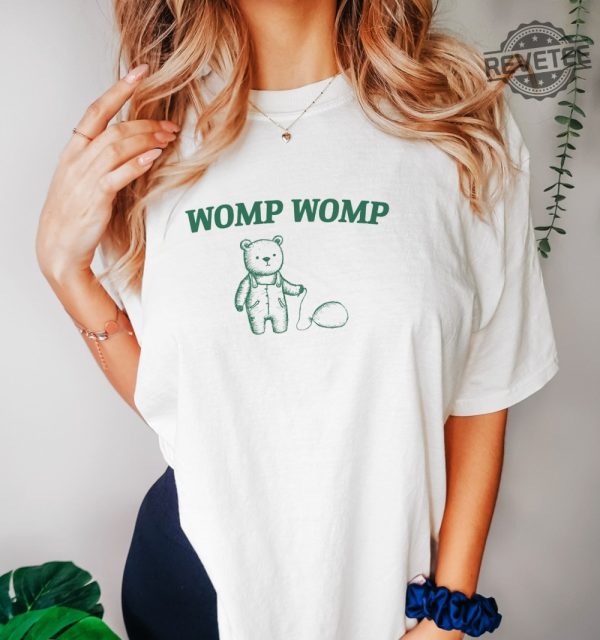 Womp Womp Unisex T Shirt Funny T Shirt Unique revetee 1