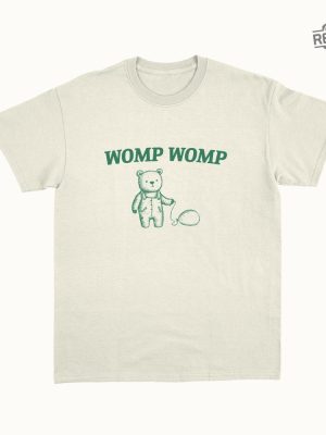 Womp Womp Unisex T Shirt Funny T Shirt Unique revetee 3