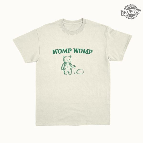 Womp Womp Unisex T Shirt Funny T Shirt Unique revetee 3