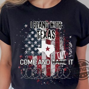 I Stand With Texas Shirt Come And Cut It Sweatshirt Defend The Border Shirt Dont Mess With Texas Strong Shirt Election Tshirt trendingnowe 2