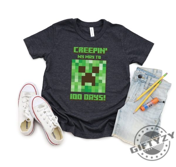 Minecraft Creepin My Way To 100 Days Tshirt Creeper Face Minecraft Sweatshirt 100 Days Of School Minecraft Hoodie Minecraft Shirt giftyzy 3