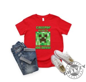 Minecraft Creepin My Way To 100 Days Tshirt Creeper Face Minecraft Sweatshirt 100 Days Of School Minecraft Hoodie Minecraft Shirt giftyzy 7