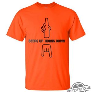 Horns Down Shirt Beers Up Horns Down T Shirt trendingnowe 2
