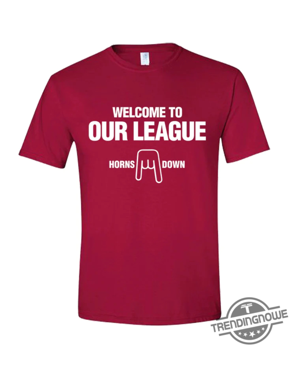 Horns Down Shirt Welcome To Our League