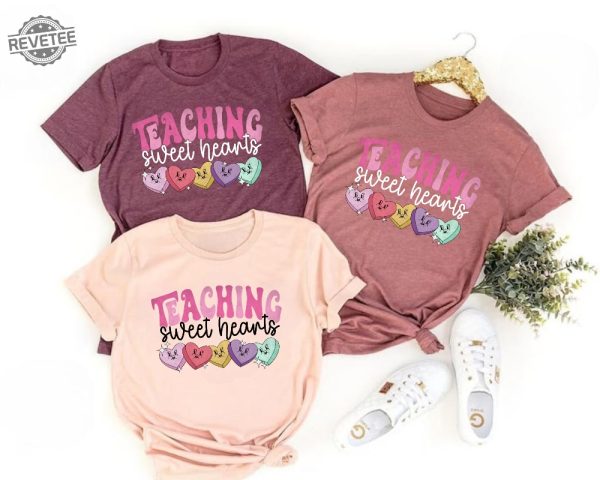 Valentine Day Teacher Shirt Teaching Sweethearts Teacher Shirts Teacher Valentine Day Gift Love Teacher Gift For Her Best Gift Teacher Unique revetee 3