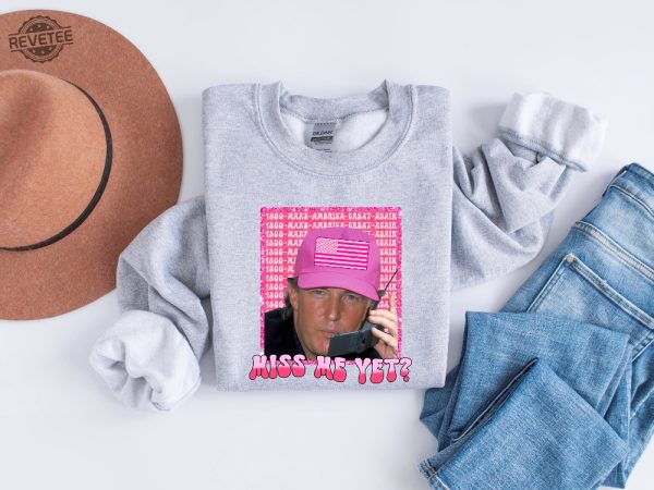 Funny Trump Pink Miss Me Yet Shirt Republican Shirt Trump 2024 Shirt Patriot Republican Shirt Donald Trump Shirt President 2024 Shirt Unique revetee 1