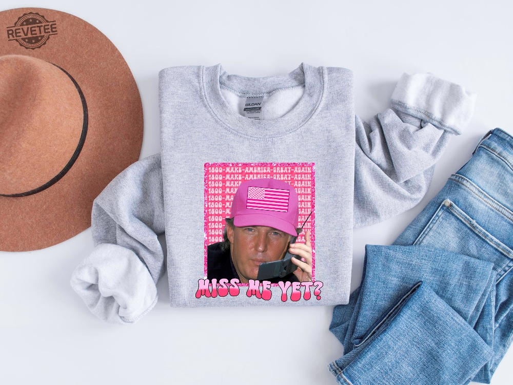 Funny Trump Pink Miss Me Yet Shirt Republican Shirt Trump 2024 Shirt Patriot Republican Shirt Donald Trump Shirt President 2024 Shirt Unique