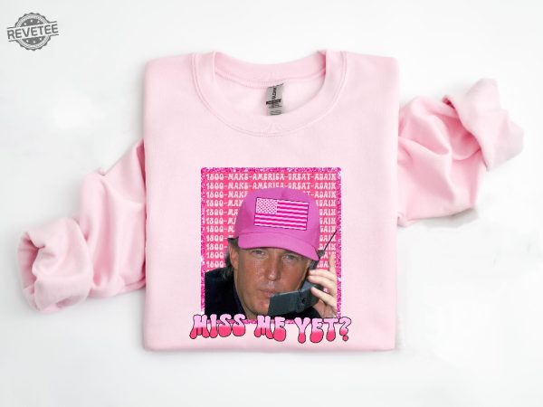 Funny Trump Pink Miss Me Yet Shirt Republican Shirt Trump 2024 Shirt Patriot Republican Shirt Donald Trump Shirt President 2024 Shirt Unique revetee 3