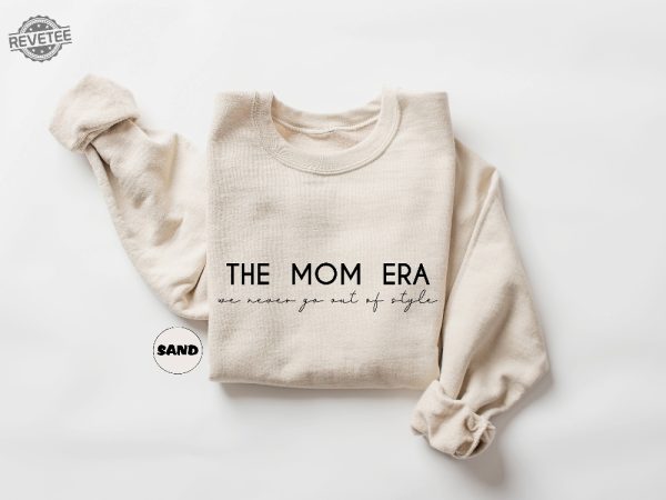 The Mom Era Hood Womens Funny Concert Sweatshirt Funny Mom Hoodie Moms Birthday Sweatshirt New Mom Pregnancy Outfit Gift For Wife Unique revetee 3