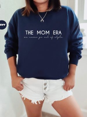 The Mom Era Hood Womens Funny Concert Sweatshirt Funny Mom Hoodie Moms Birthday Sweatshirt New Mom Pregnancy Outfit Gift For Wife Unique revetee 5