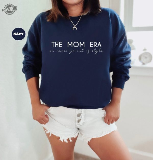 The Mom Era Hood Womens Funny Concert Sweatshirt Funny Mom Hoodie Moms Birthday Sweatshirt New Mom Pregnancy Outfit Gift For Wife Unique revetee 5