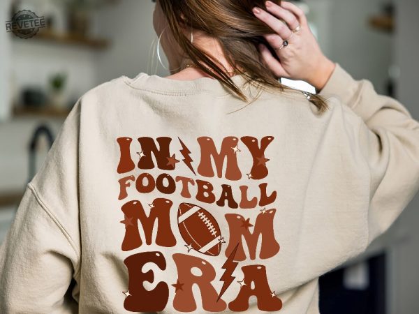 In My Football Mom Era Shirt Football Mom Shirt Mom Era Shirt Game Day Shirt Retro Football Mom Football Mom Gift Unique revetee 1