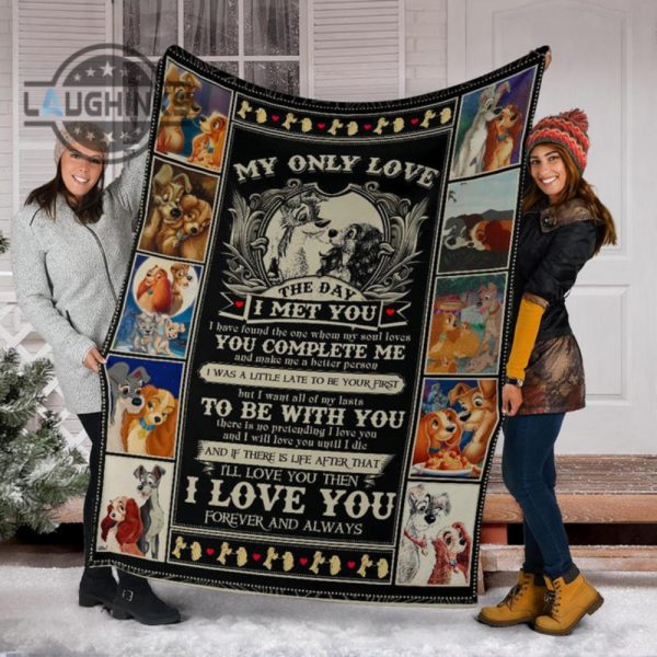 lady and the tramp fleece blanket my only love the day i met you sherpa cozy plush throw blankets 30x40 40x50 60x80 room decor gift laughinks 1 5