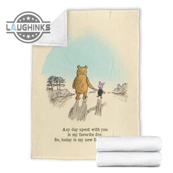 today is my new favorite day piglet and pooh fleece blanket sherpa cozy plush throw blankets 30x40 40x50 60x80 room decor gift laughinks 1 3
